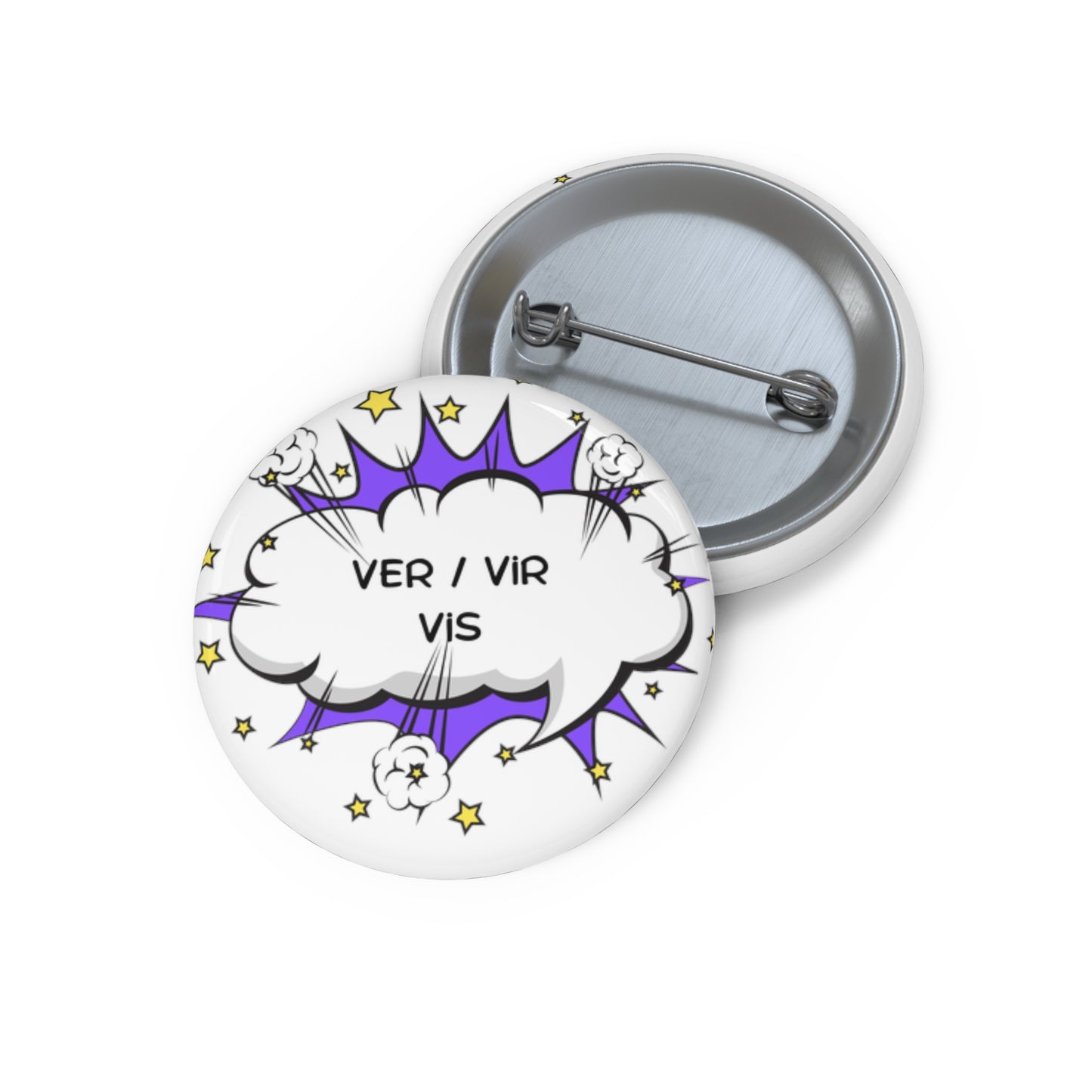 VER/ VIR / VIS Custom Pin Buttons