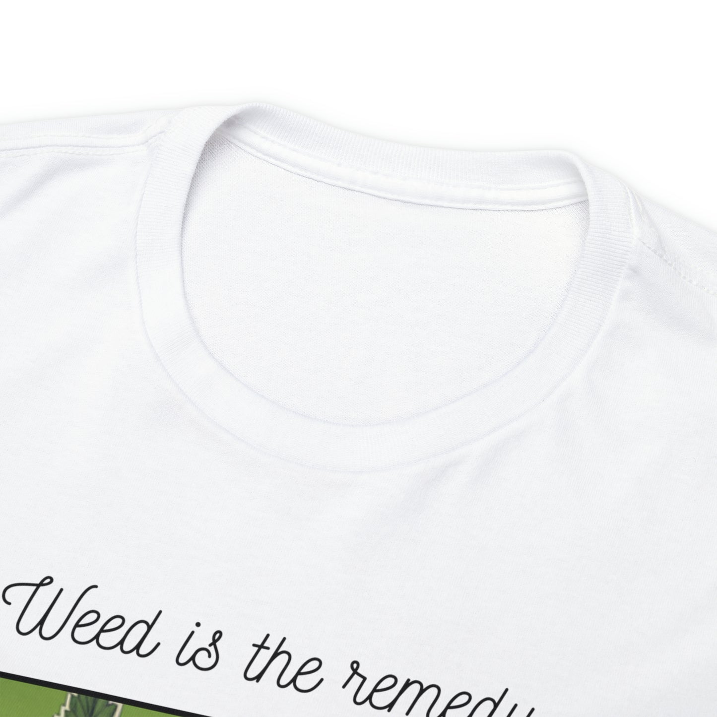 Unisex Heavy Cotton Tee Cannabis Enthusiast Series No. 22 Weed is The Remedy