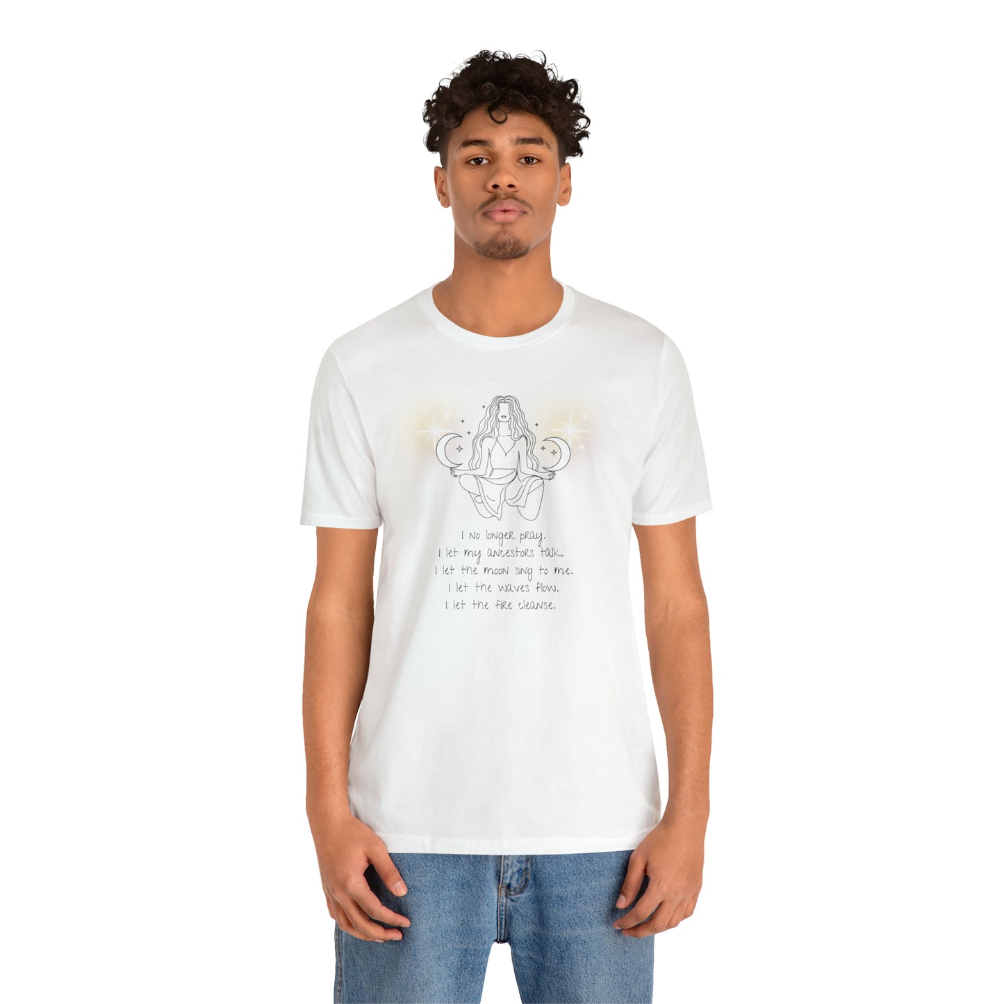 I no longer pray Unisex Jersey Short Sleeve Tee