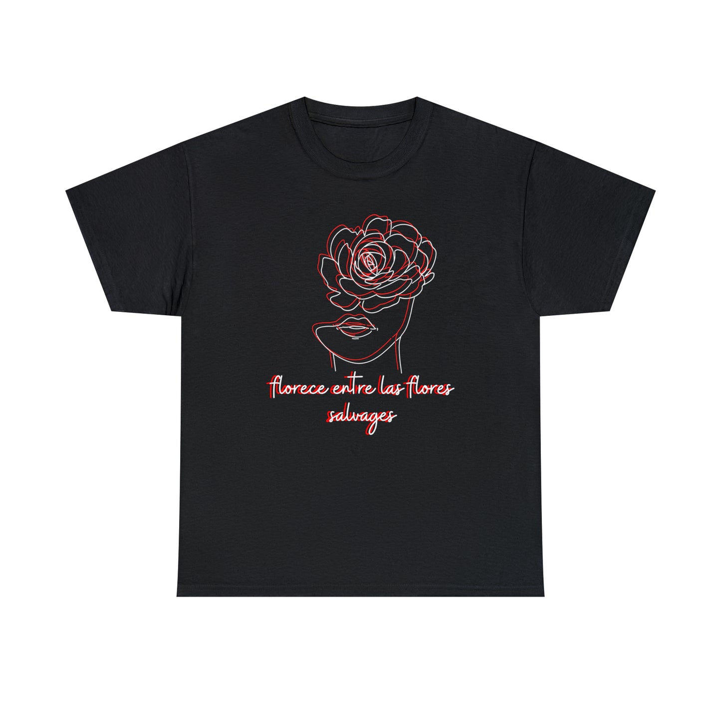 Florece Entre Flores Salvages Graphic Tshirt Unisex Heavy Cotton Tee