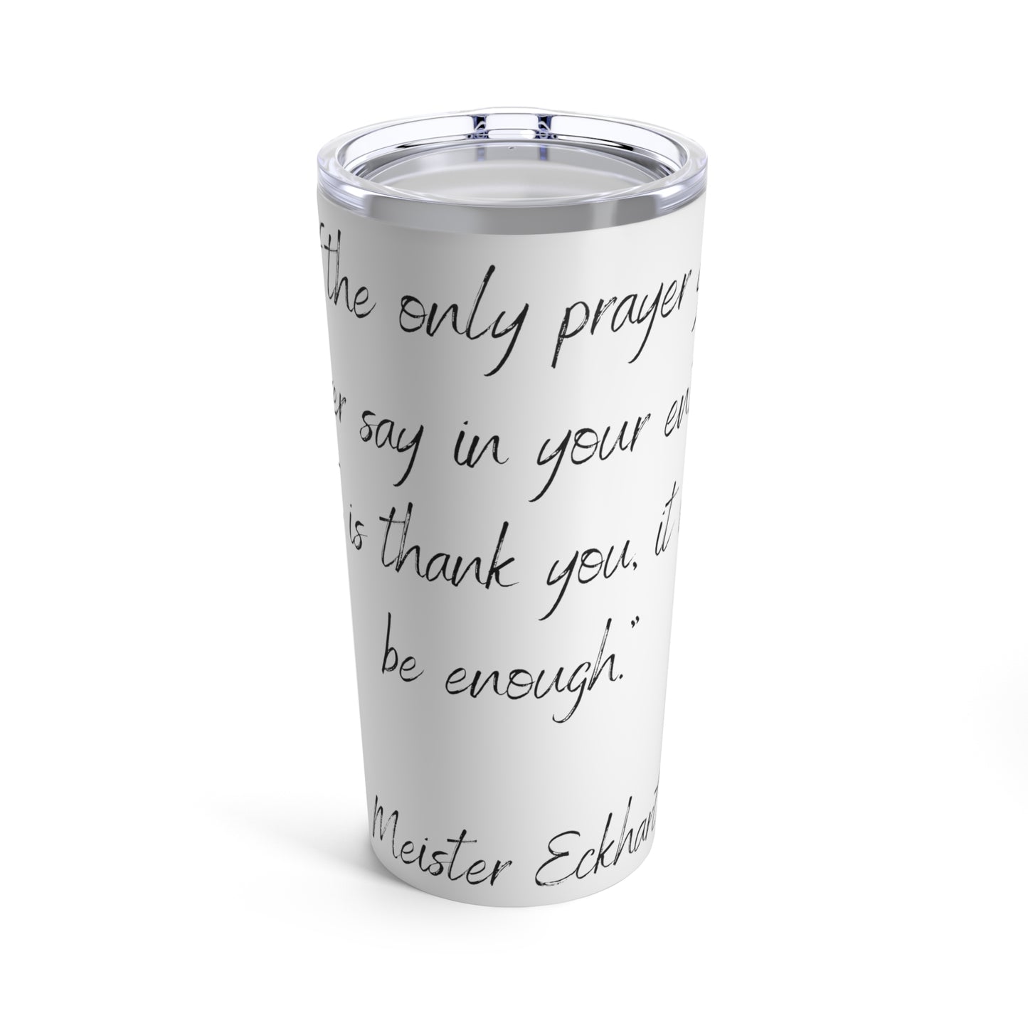 Tumbler 20oz Quote Series Meinster Eckhart