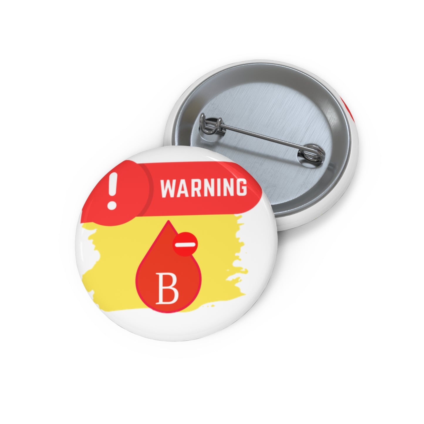 Medical Alert - B- blood type Custom Pin Buttons