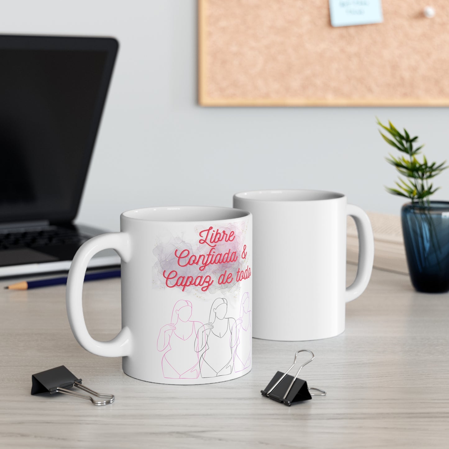 Libre, Confiada y Capaz de todo Taza Ceramic Mug 11oz