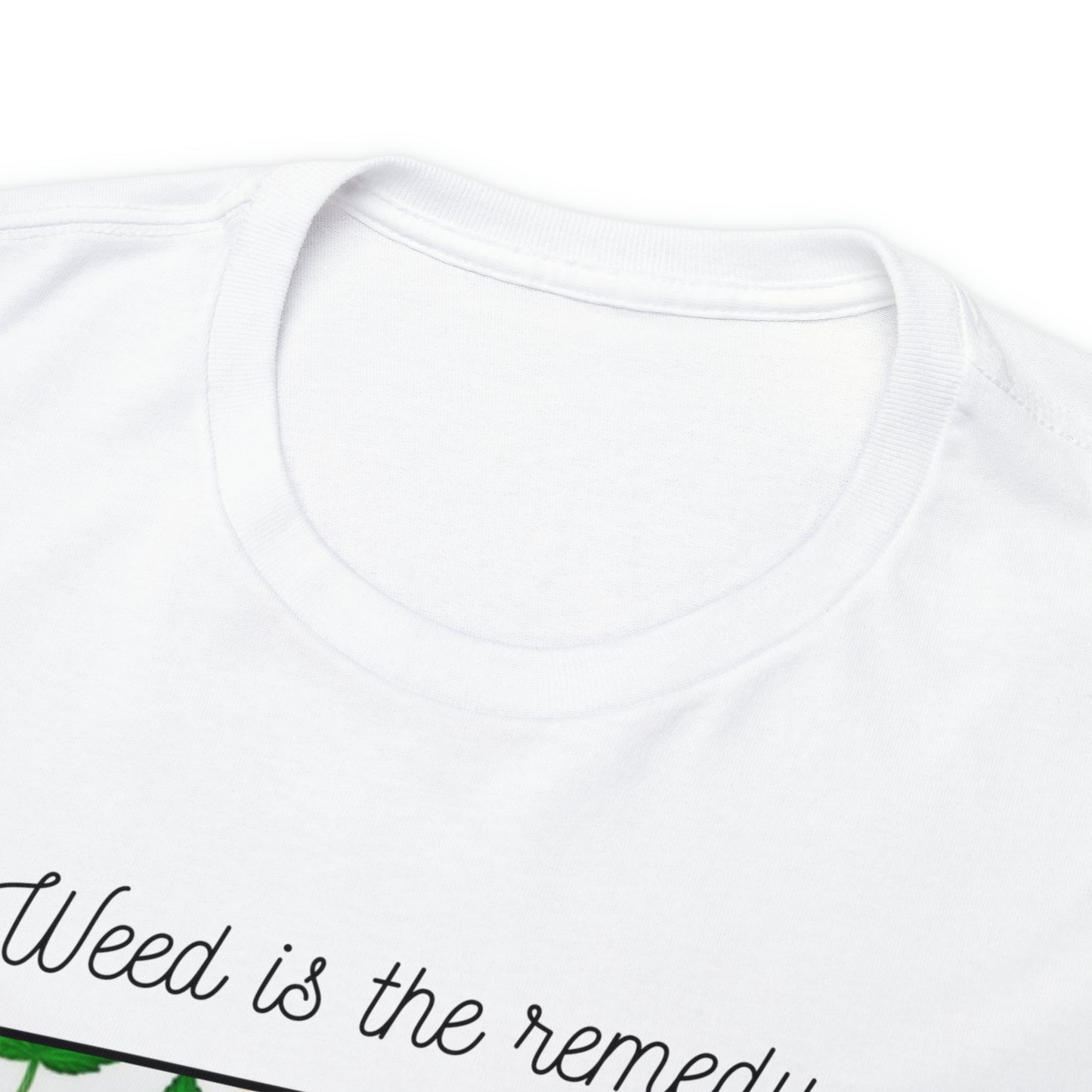 Unisex Heavy Cotton Tee Cannabis Enthusiast Series No. 20 Weed is The Remedy