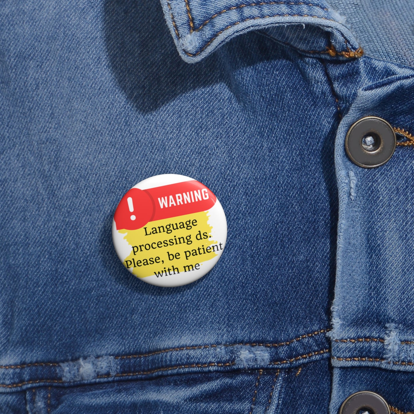 Medical Alert - Language processing disorder Custom Pin Buttons
