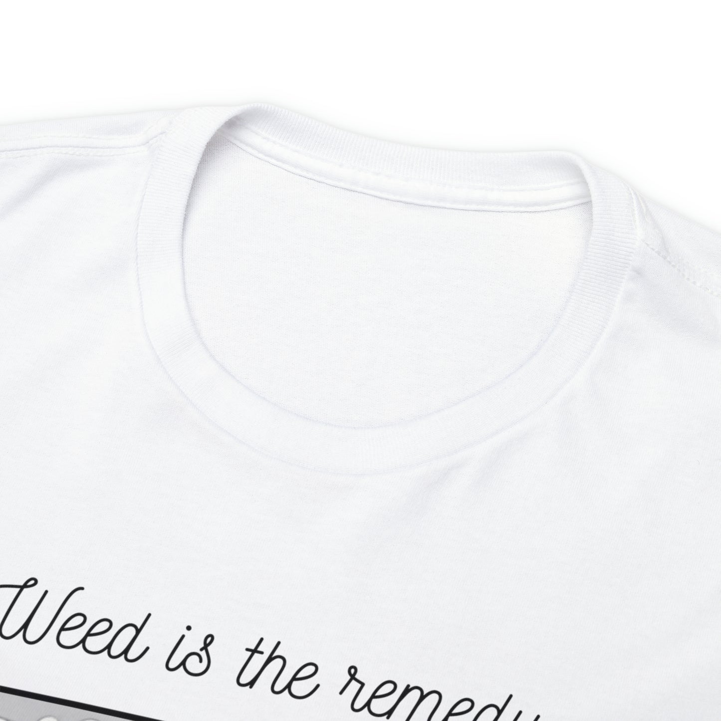 Unisex Heavy Cotton Tee Cannabis Enthusiast Series No. 21 Weed is The Remedy
