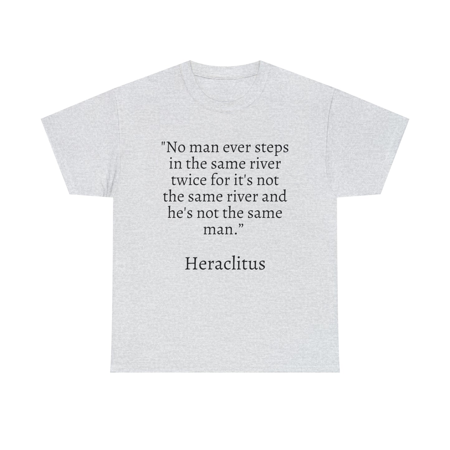 Unisex Heavy Cotton Tee Quotes Heraclitus