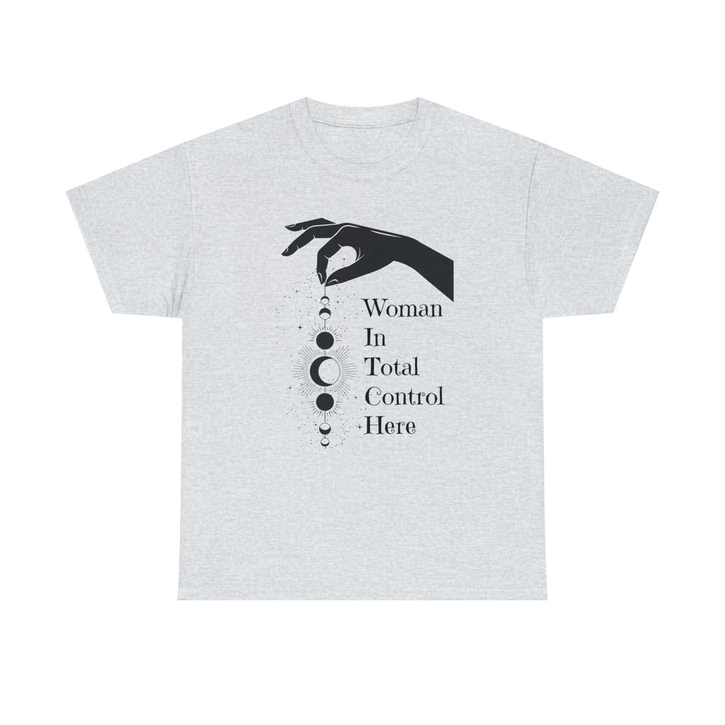 Woman In Total Control Here Tee, Graphic Tshirt