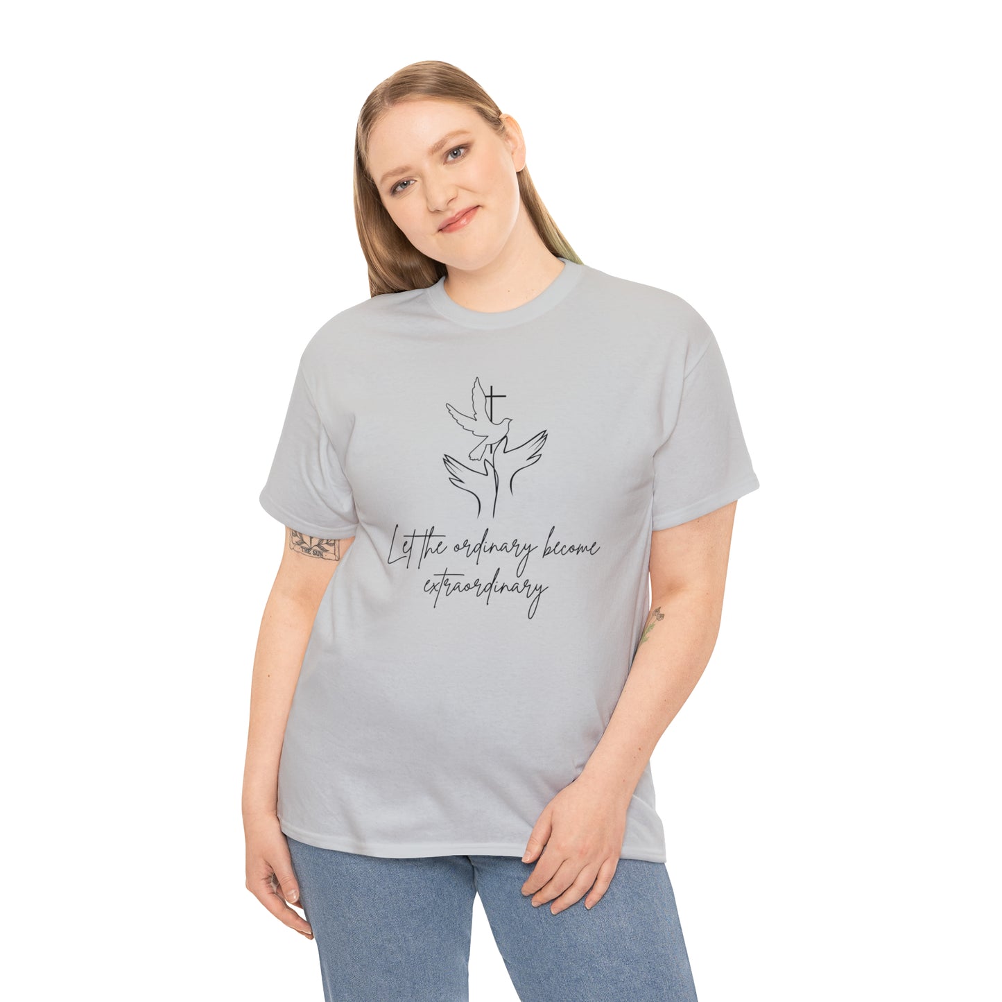 Let The Ordinary Become Extraordinary Graphic Tshirt Unisex Heavy Cotton Tee