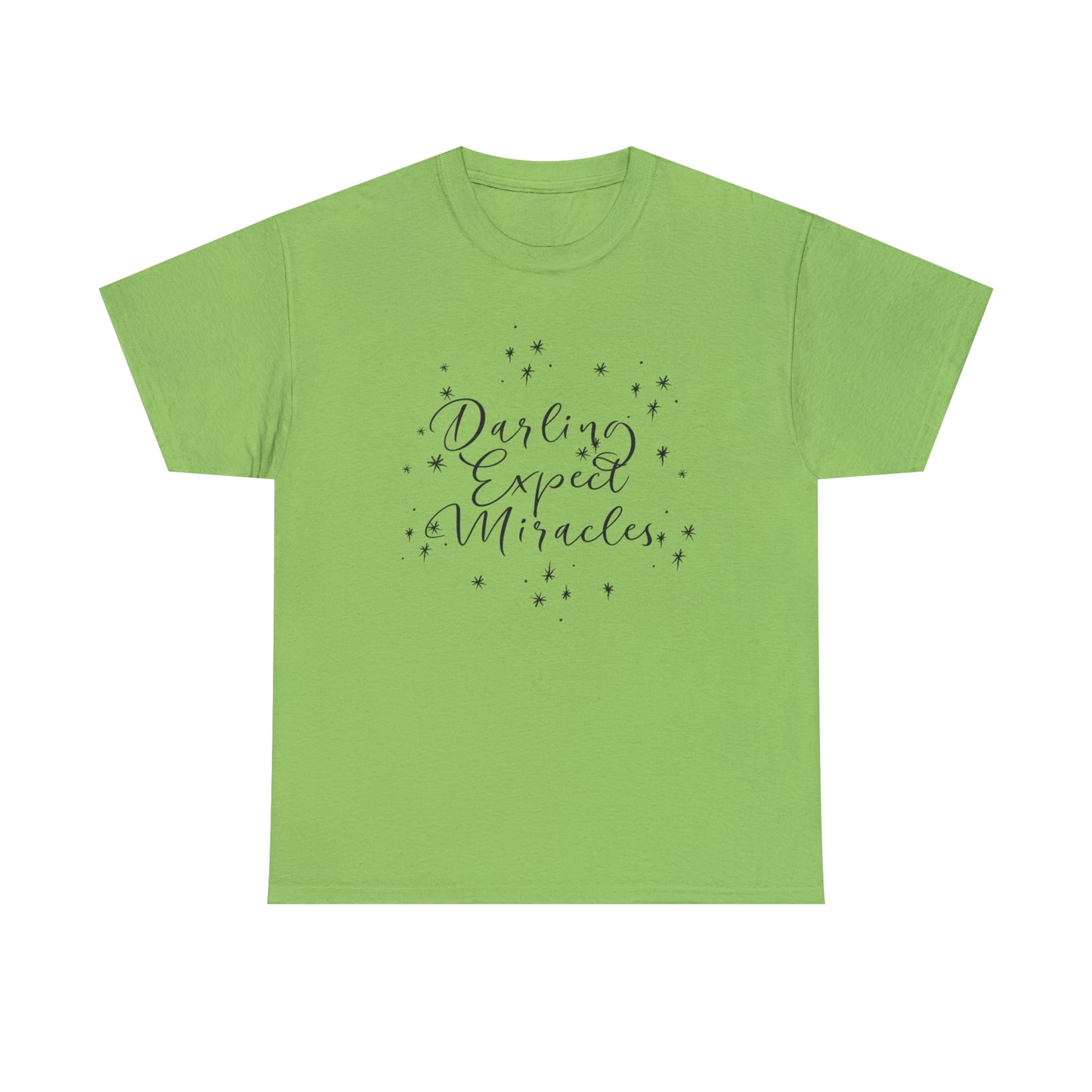 Darling Expect Miracles Graphic Tshirt Unisex Heavy Cotton Tee
