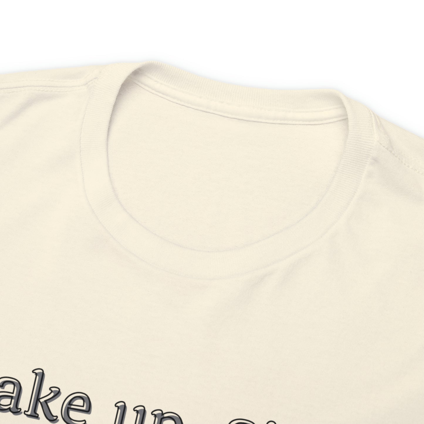 Unisex Heavy Cotton Tee Wake Up, Sister Brew