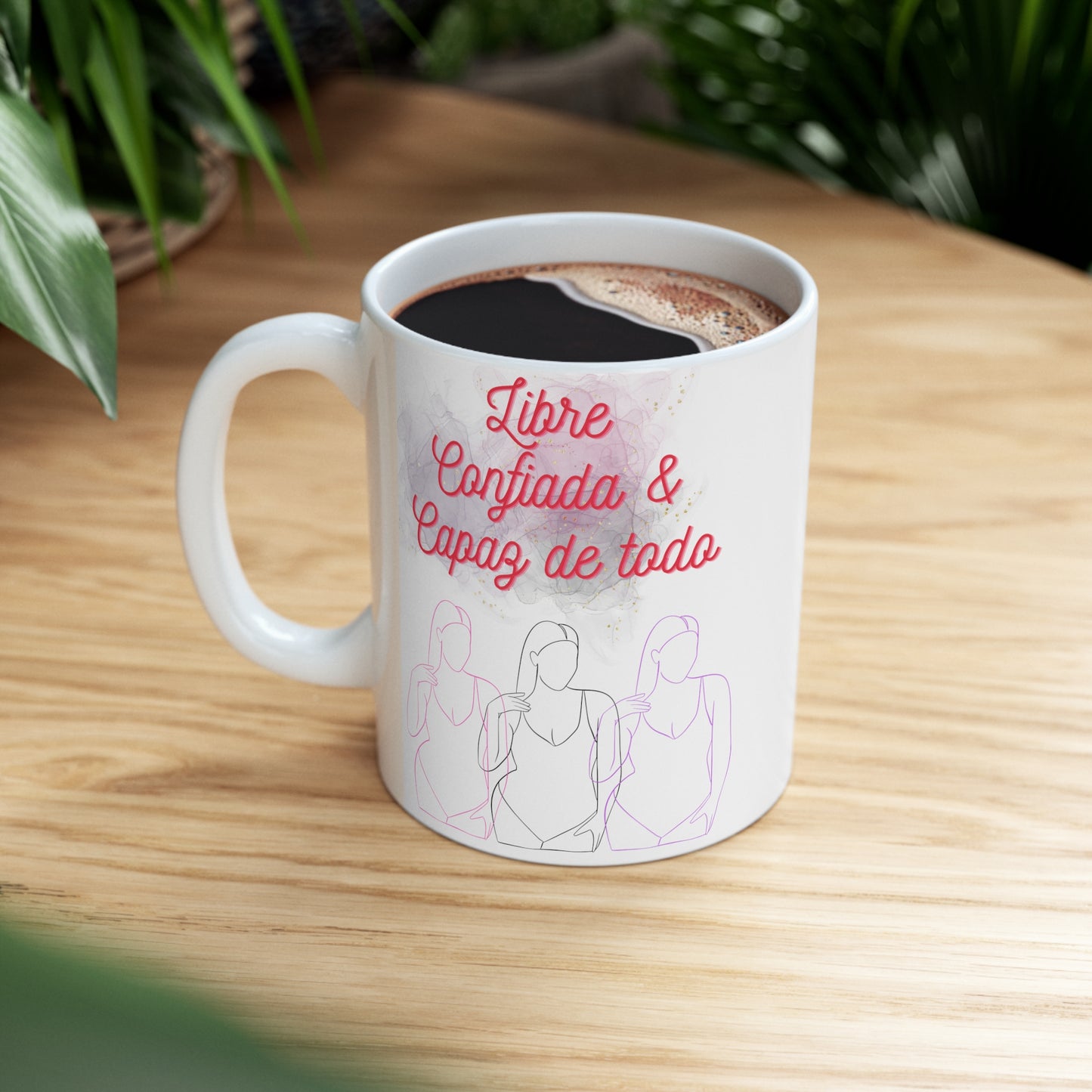 Libre, Confiada y Capaz de todo Taza Ceramic Mug 11oz