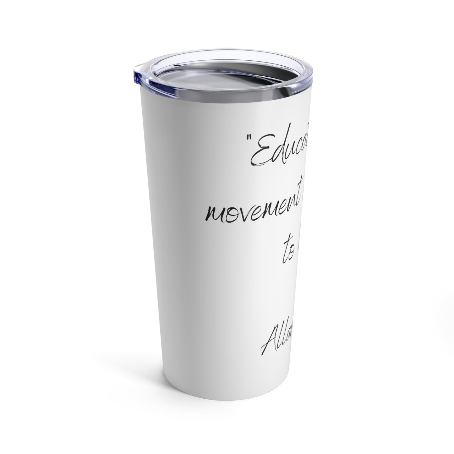 Tumbler 20oz Quote Series Allan Bloom