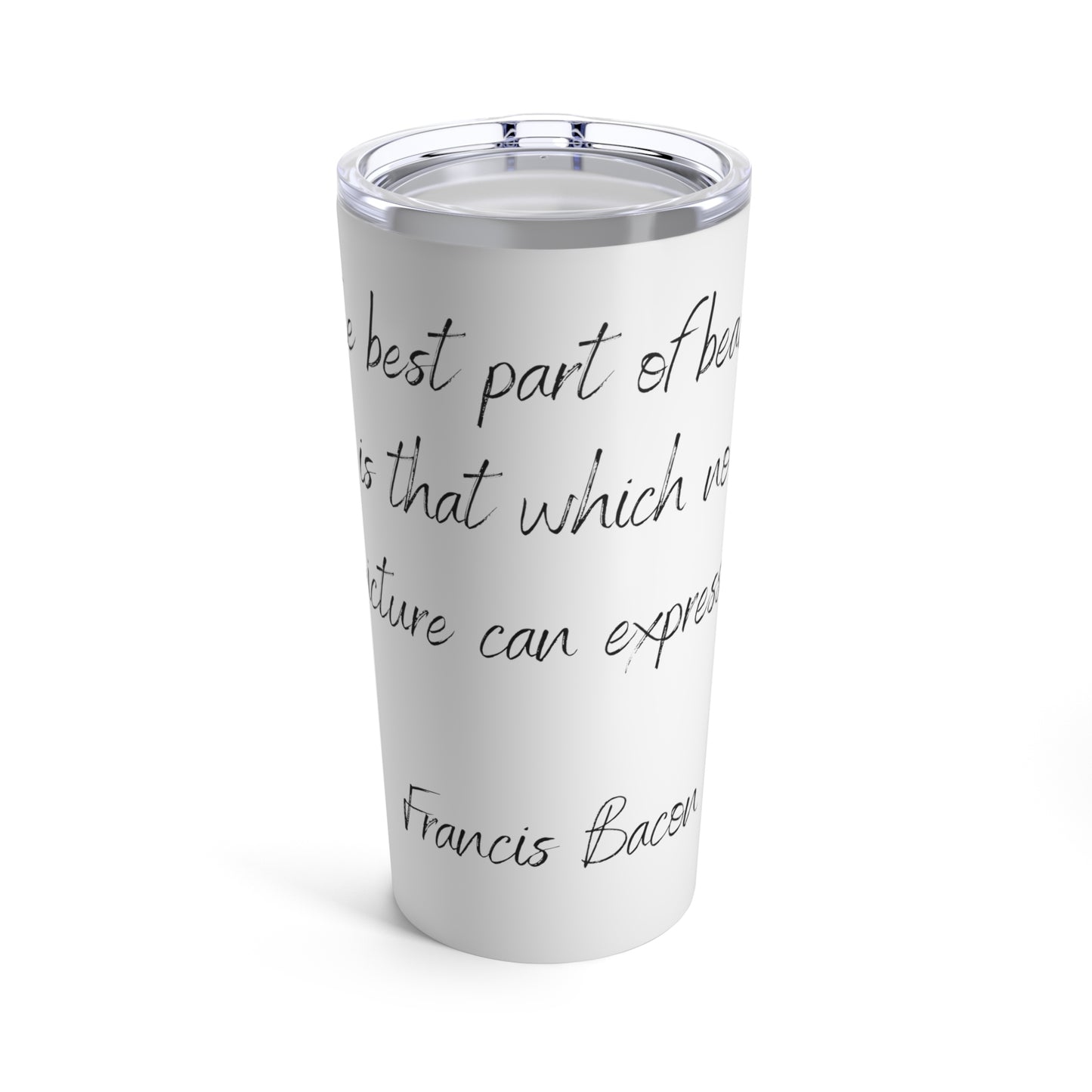 Tumbler 20oz Quote Series Francis Bacon