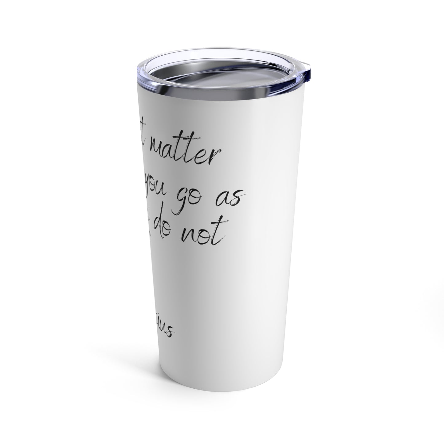Tumbler 20oz Quote Series Confucius