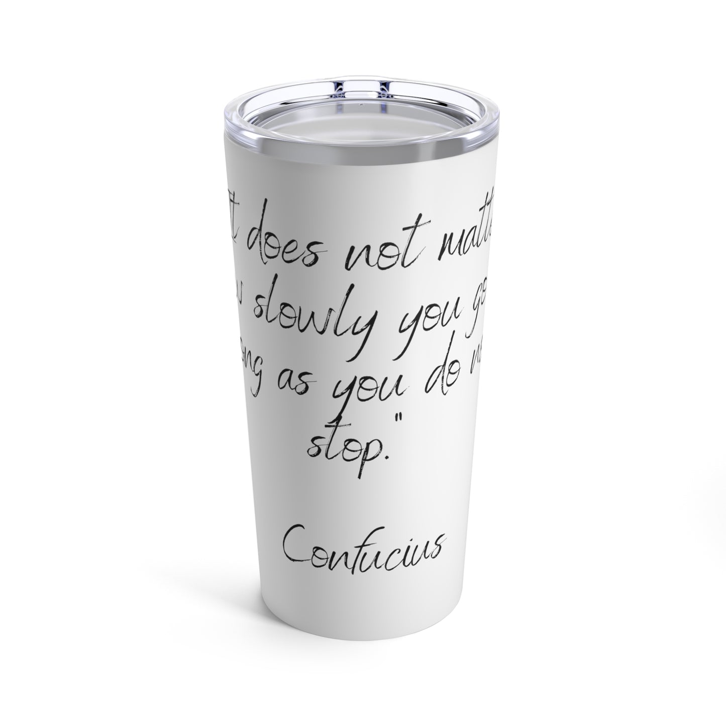 Tumbler 20oz Quote Series Confucius