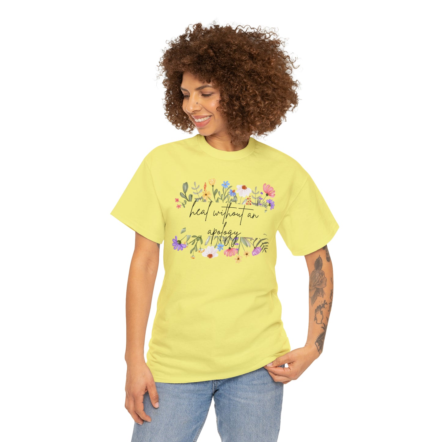 Heal Without An Apology Graphic Tshirt Unisex Heavy Cotton Tee