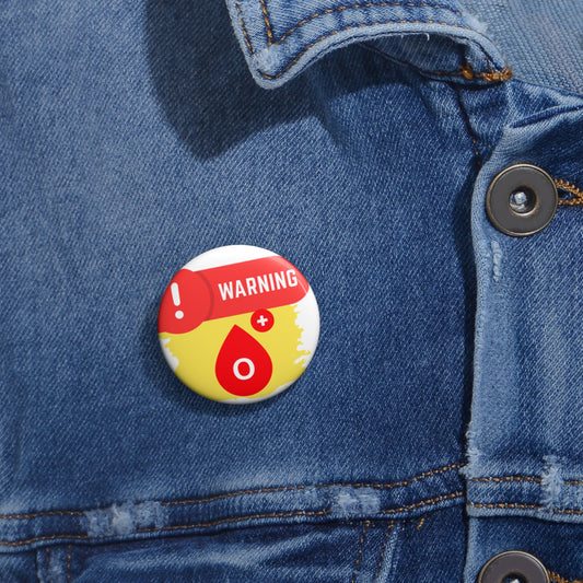 Medical Alert - O+ blood type Custom Pin Buttons