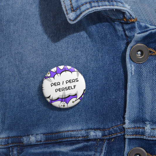 PER / PERS / PERSELF Custom Pin Buttons