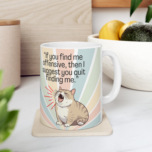 Sarcastic Cat Ceramic Mug 11oz