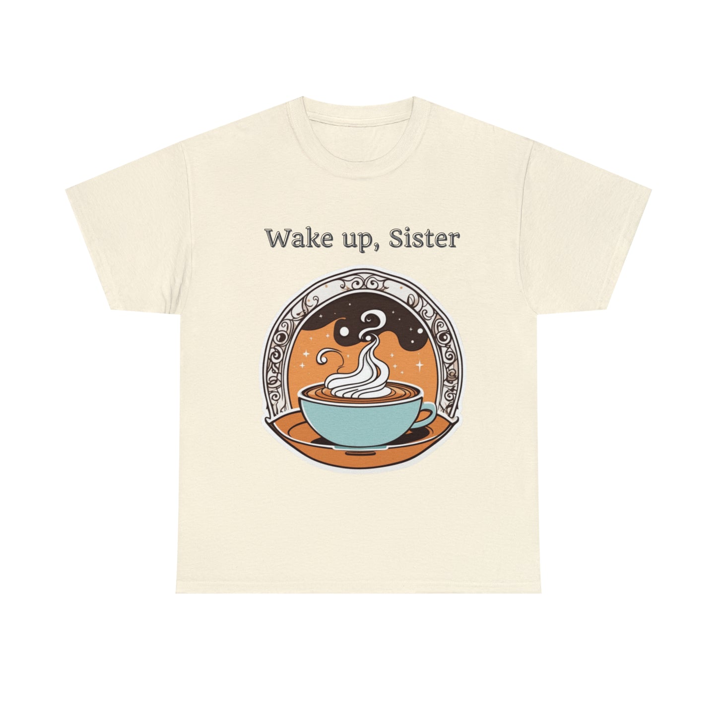 Unisex Heavy Cotton Tee Wake Up, Sister Brew
