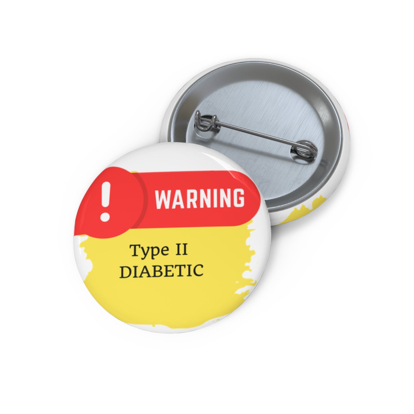 Medical Alert - Type II DIABETIC Custom Pin Buttons