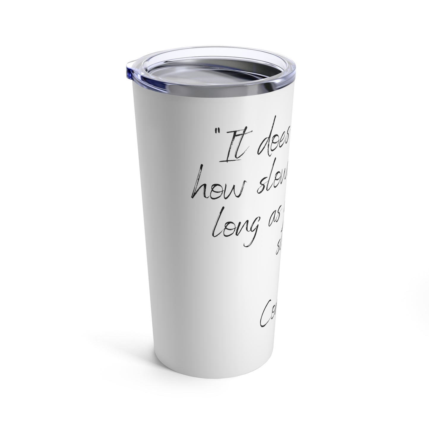 Tumbler 20oz Quote Series Confucius