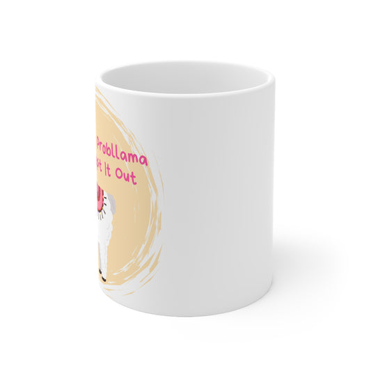No ProbLlama Ceramic Mug 11oz