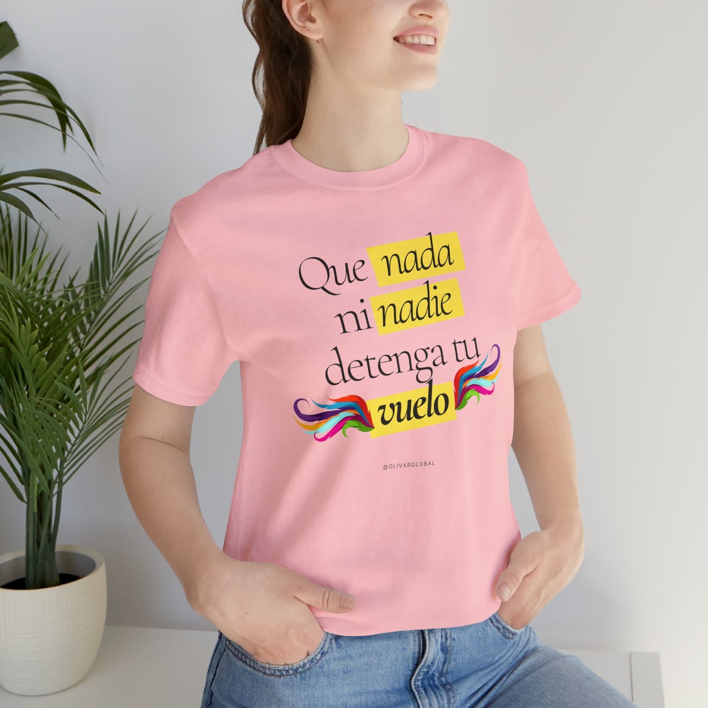 Que Nada Ni Nadie Detenga Tu Vuelo Unisex Jersey Short Sleeve Tee