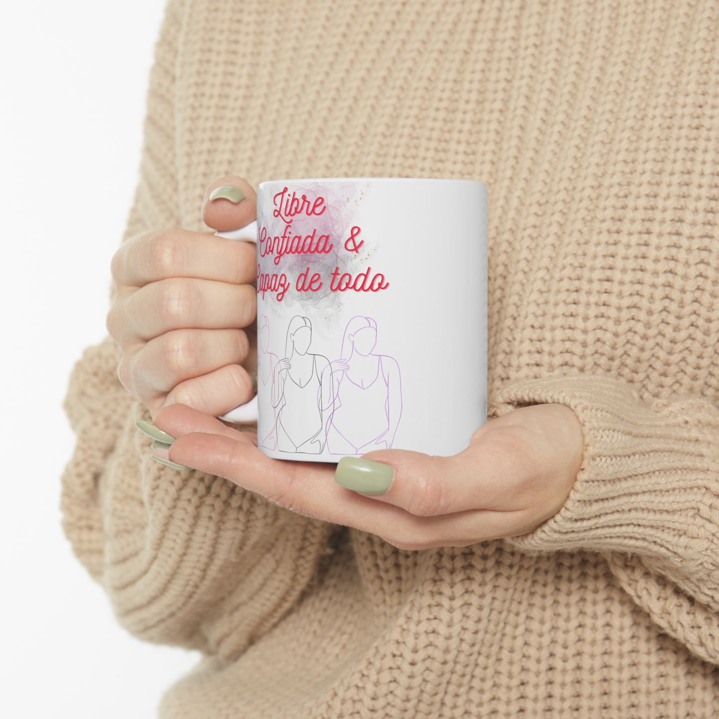Libre, Confiada y Capaz de todo Taza Ceramic Mug 11oz