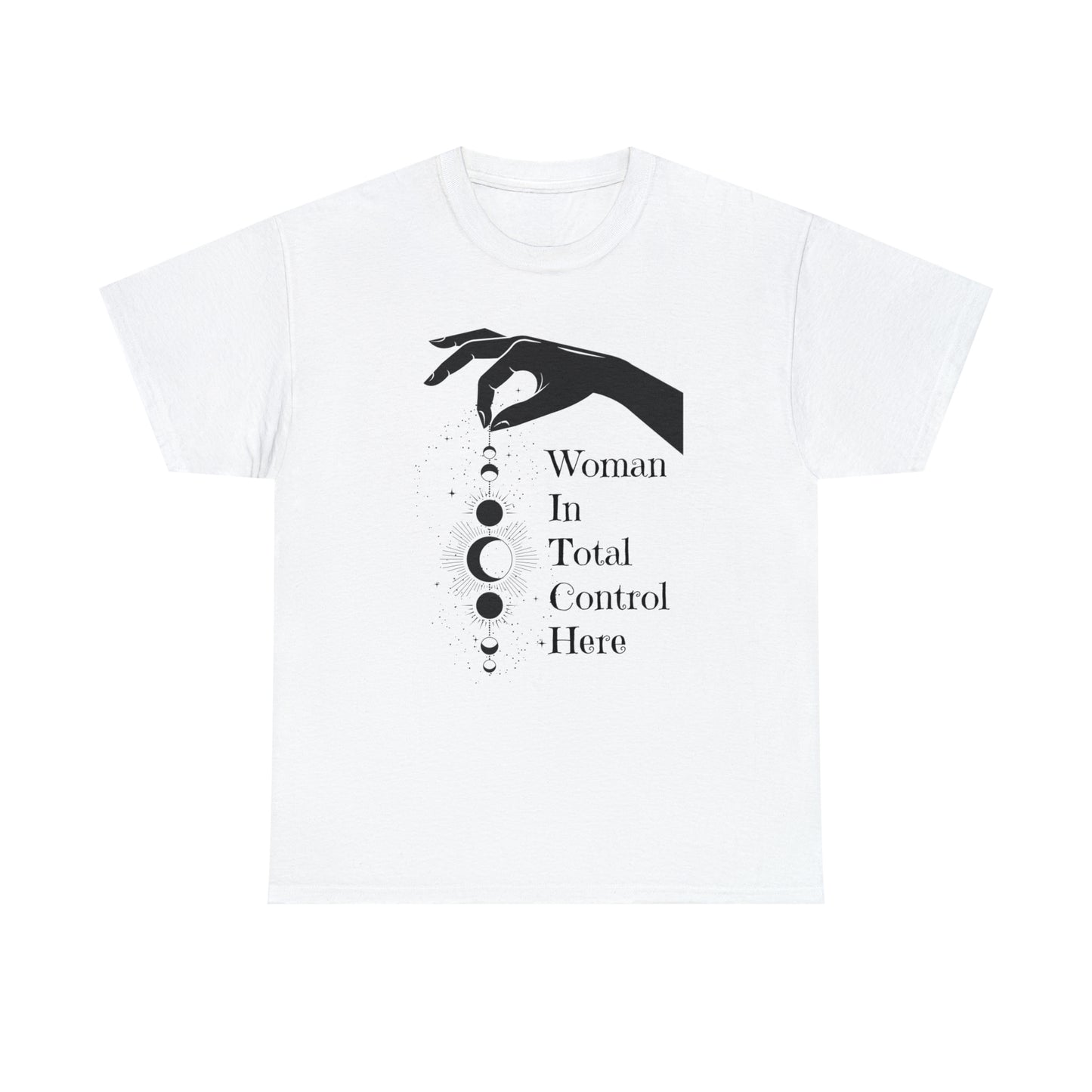 Woman In Total Control Here Tee, Graphic Tshirt