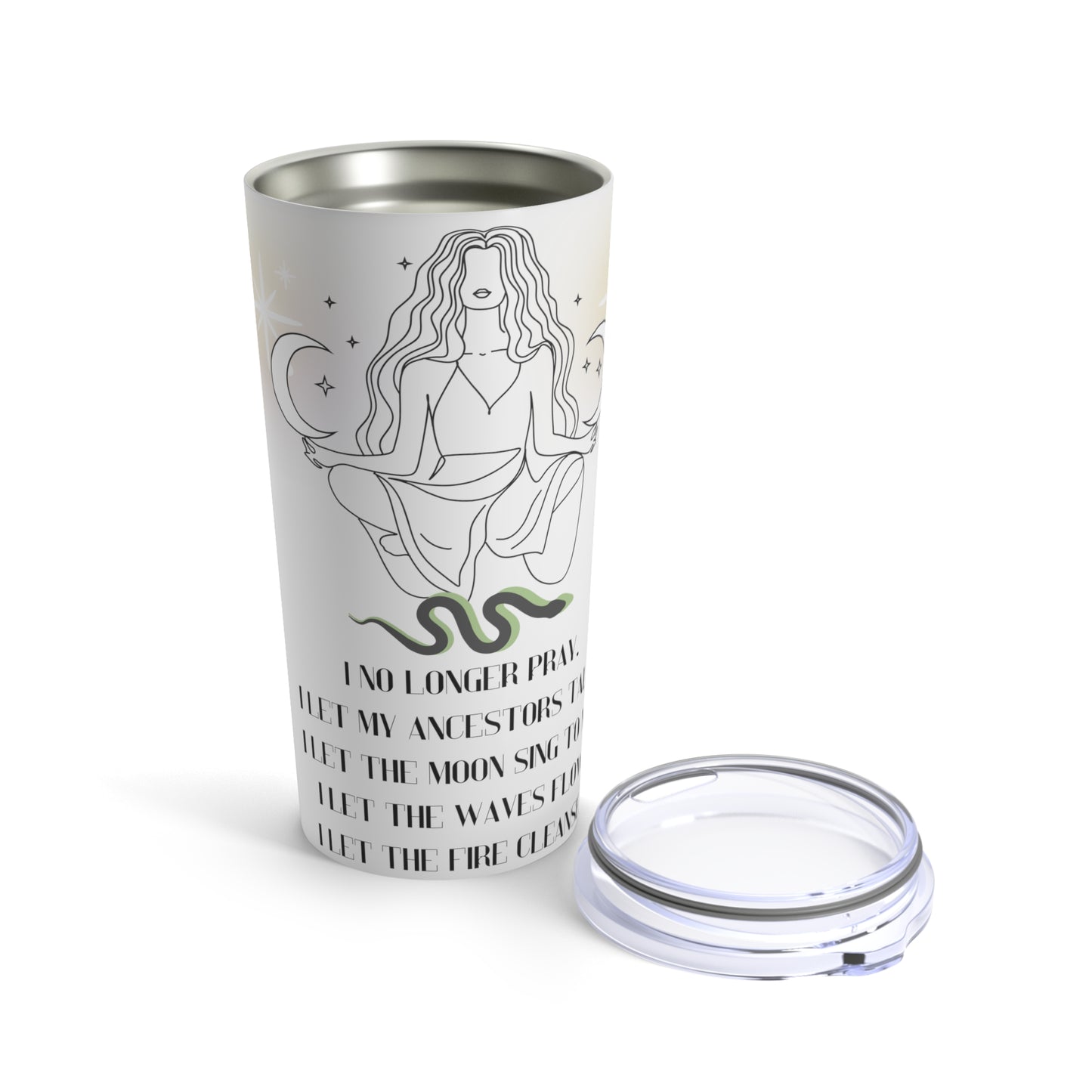I No longer pray Tumbler 20oz
