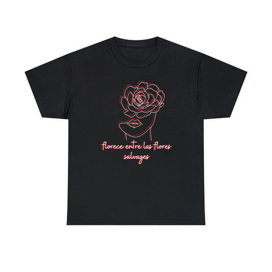 Florece Entre Flores Salvages Graphic Tshirt Unisex Heavy Cotton Tee