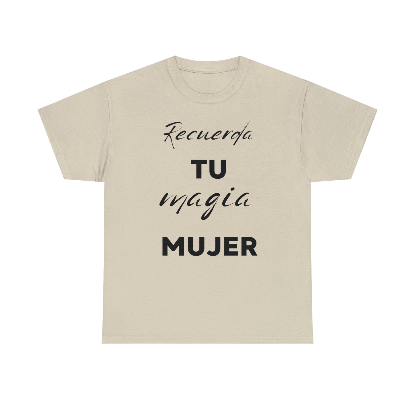 Recuerda Tu Magia Mujer Unisex Heavy Cotton Tee
