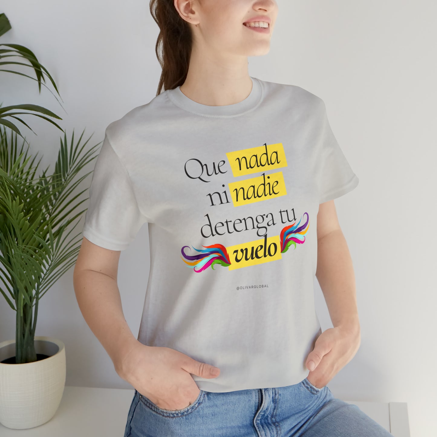 Que Nada Ni Nadie Detenga Tu Vuelo Unisex Jersey Short Sleeve Tee