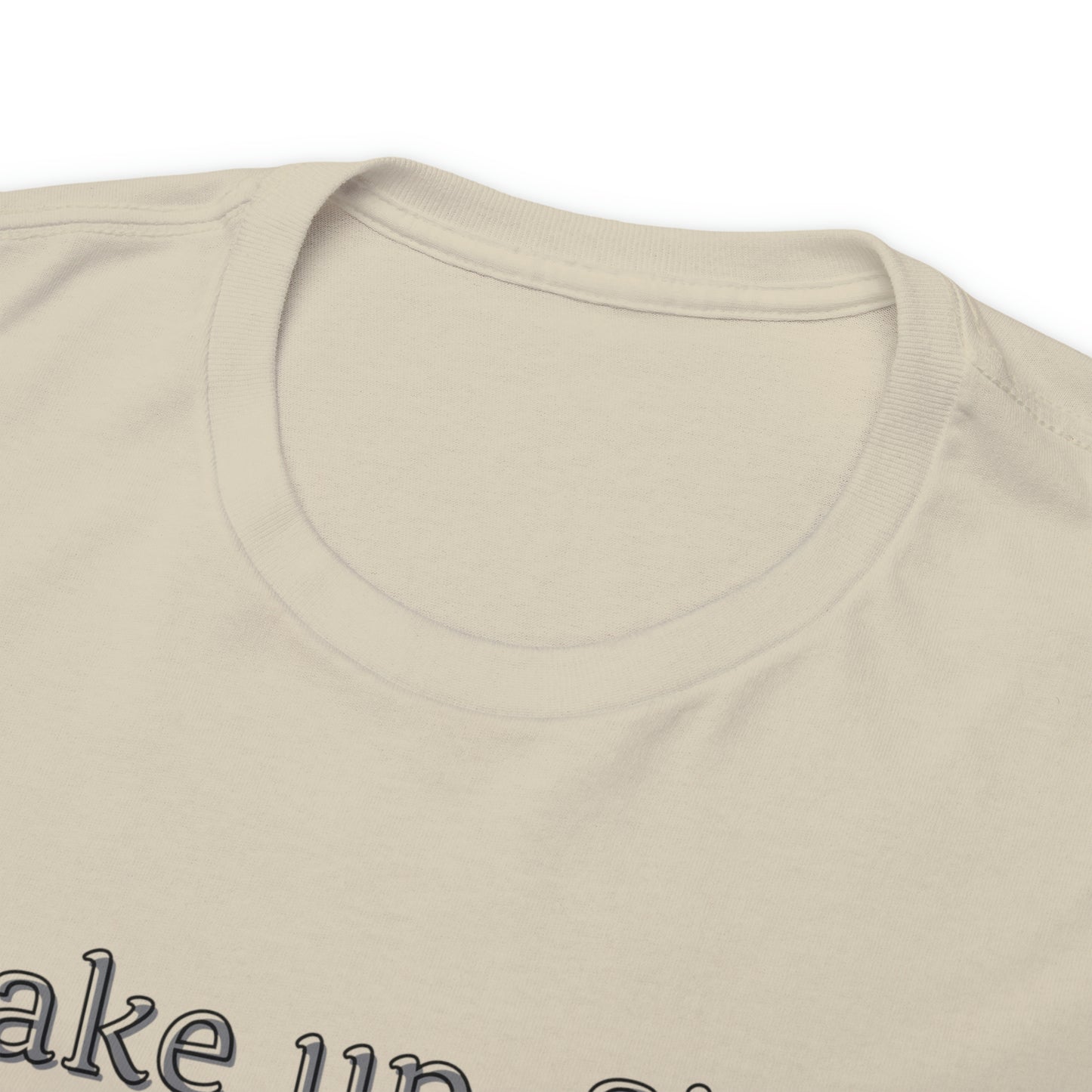 Unisex Heavy Cotton Tee Wake Up, Sister Brew