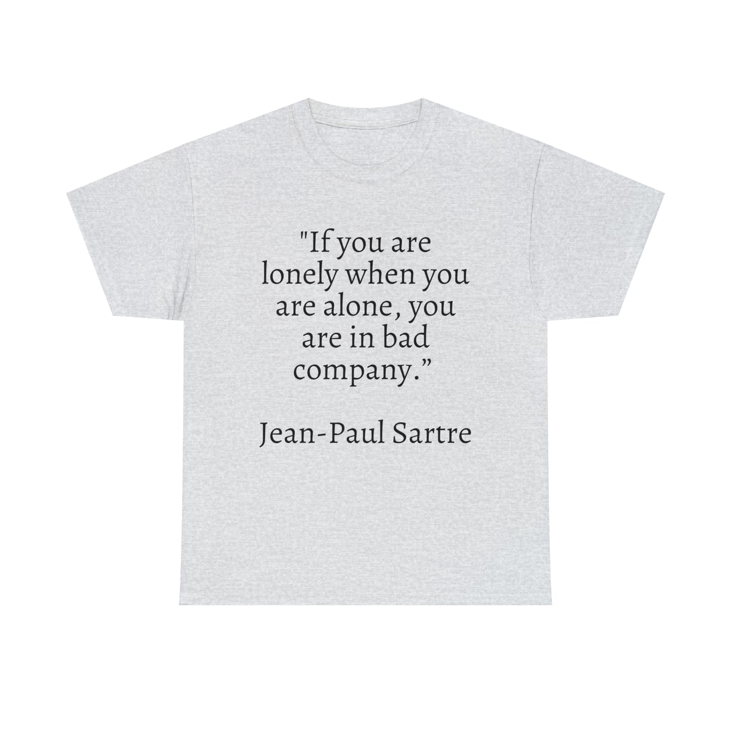 Unisex Heavy Cotton Tee Quotes Jean-Paul Sartre