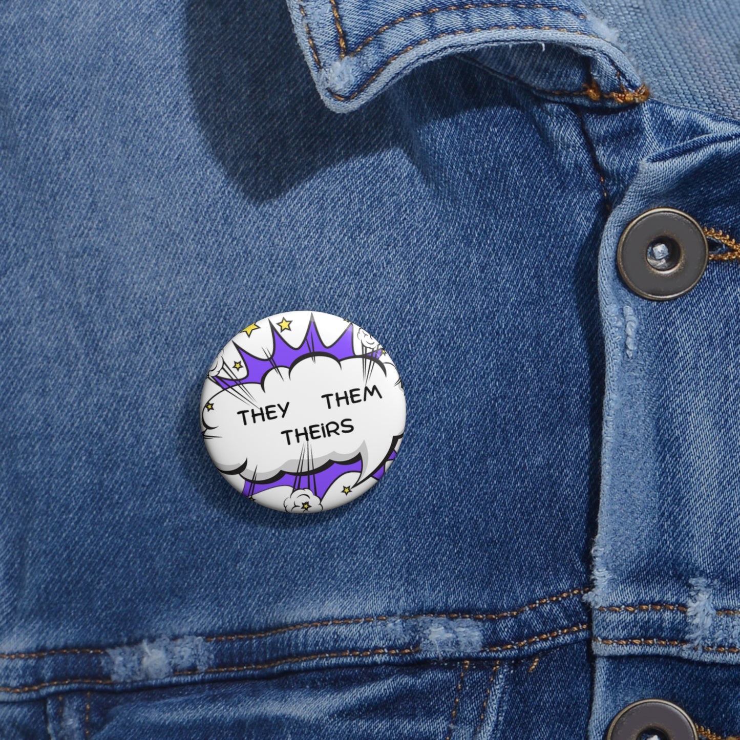 THEY / THEM / THEIRS Custom Pin Buttons