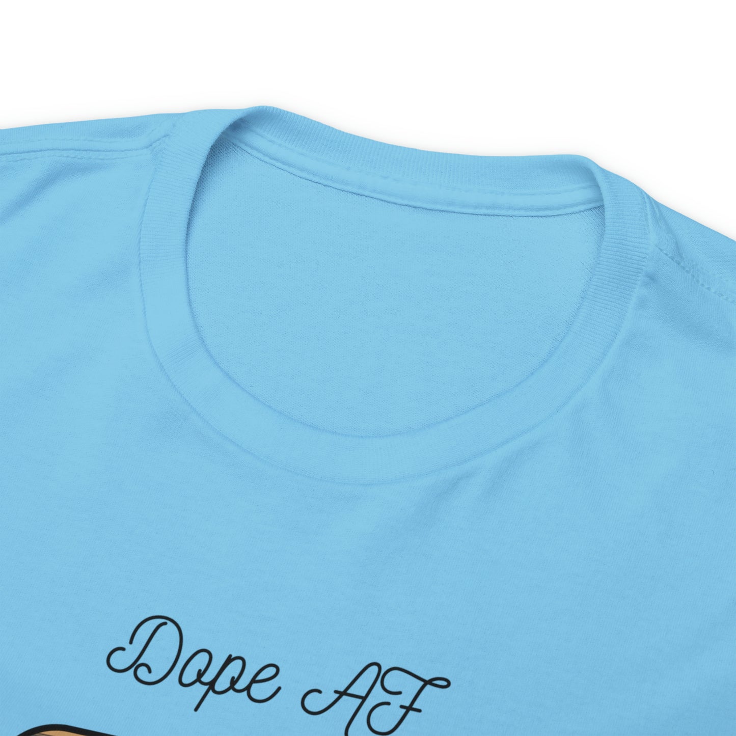Unisex Heavy Cotton Tee Cannabis Enthusiast Series Dope AF