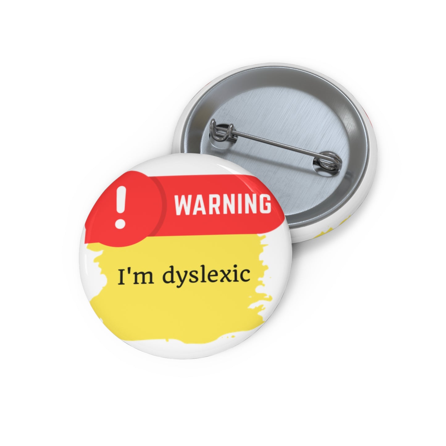 Medical Alert - I'm dyslexic Custom Pin Buttons
