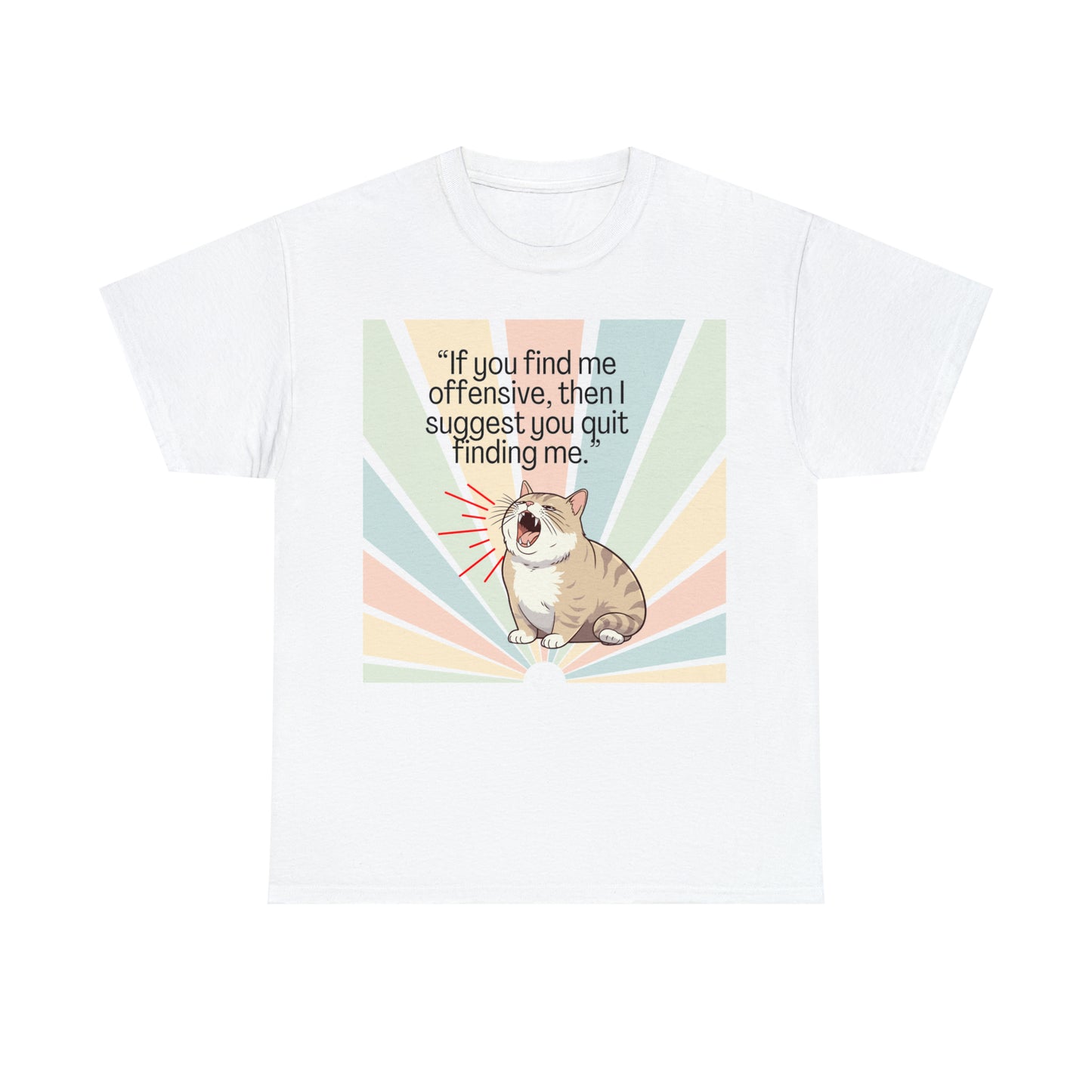 Quit Finding Me Cat Unisex Heavy Cotton Tee