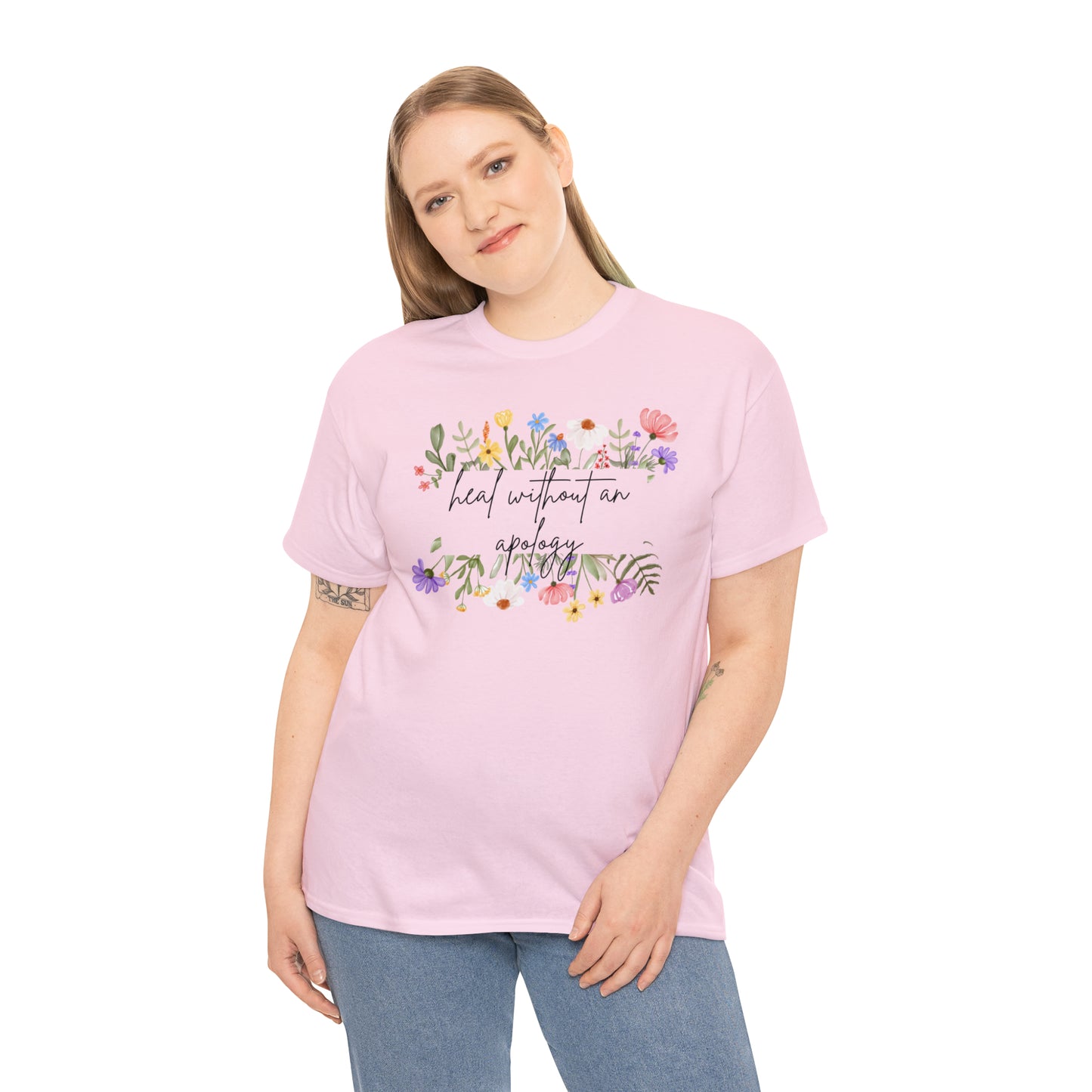 Heal Without An Apology Graphic Tshirt Unisex Heavy Cotton Tee