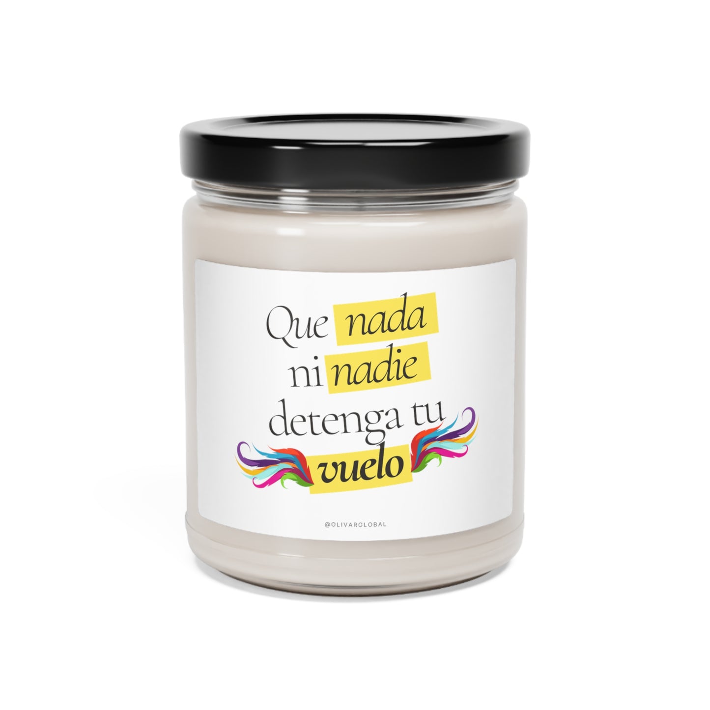 Que nada ni nadie detenga tu vuelo Scented Soy Candle, 9oz