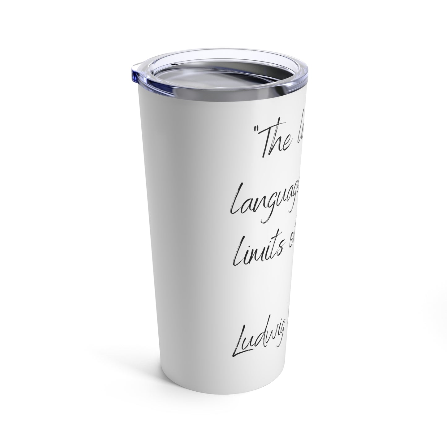 Tumbler 20oz Quote Series L. Wittgenstein