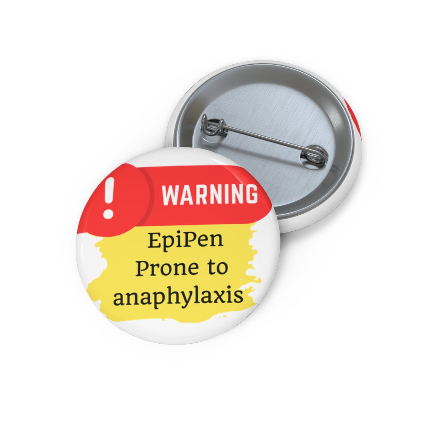 Medical Alert - EpiPen prone to anaphylaxis Custom Pin Buttons