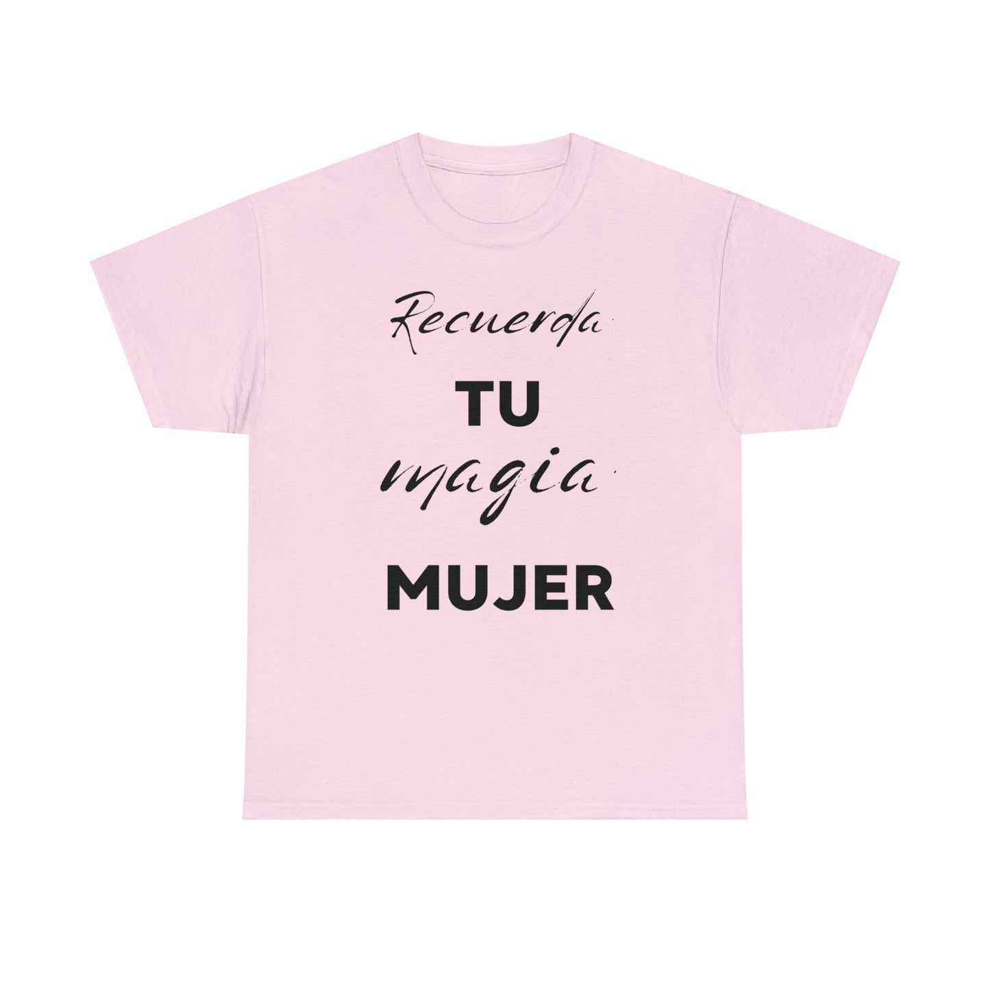 Recuerda Tu Magia Mujer Unisex Heavy Cotton Tee