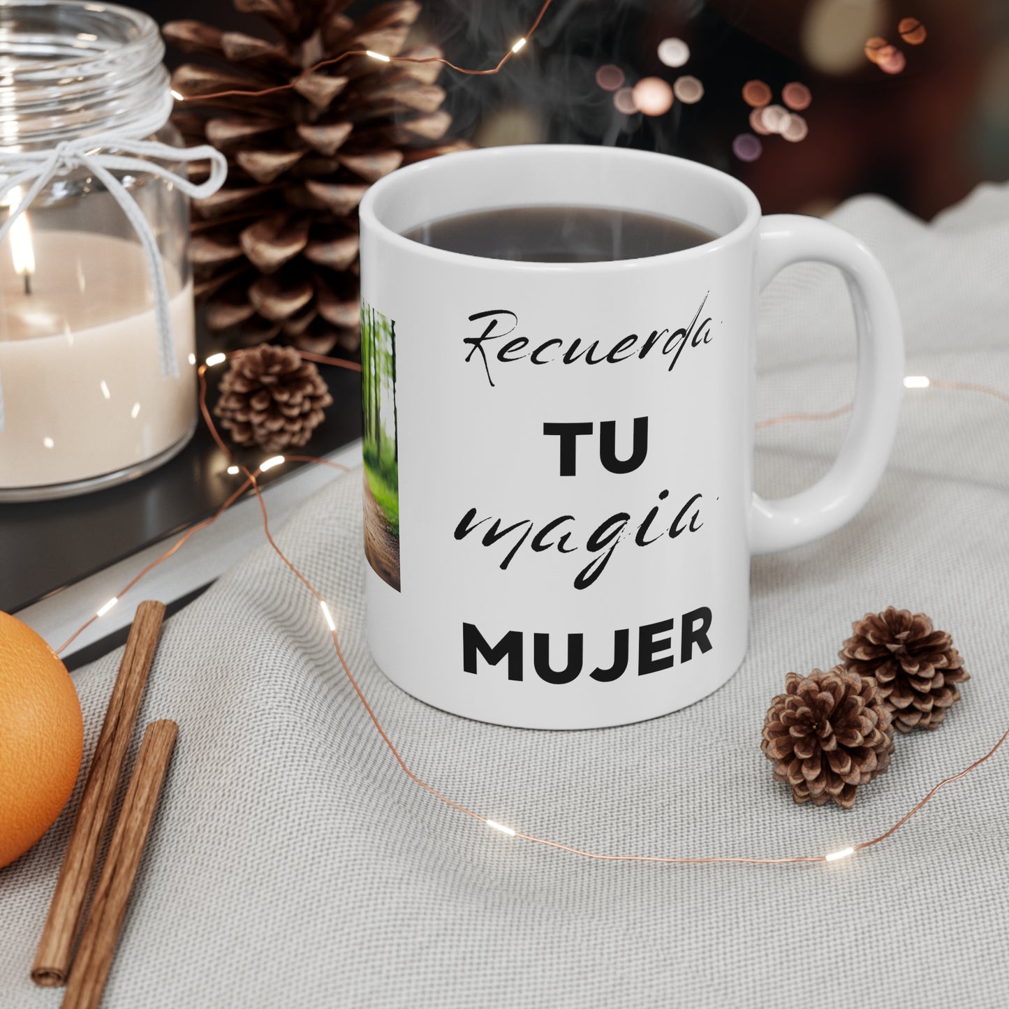 Recuerda Tu Magic Mujer Ceramic Mug 11oz