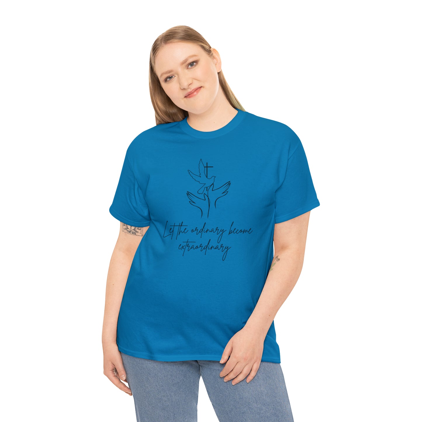 Let The Ordinary Become Extraordinary Graphic Tshirt Unisex Heavy Cotton Tee