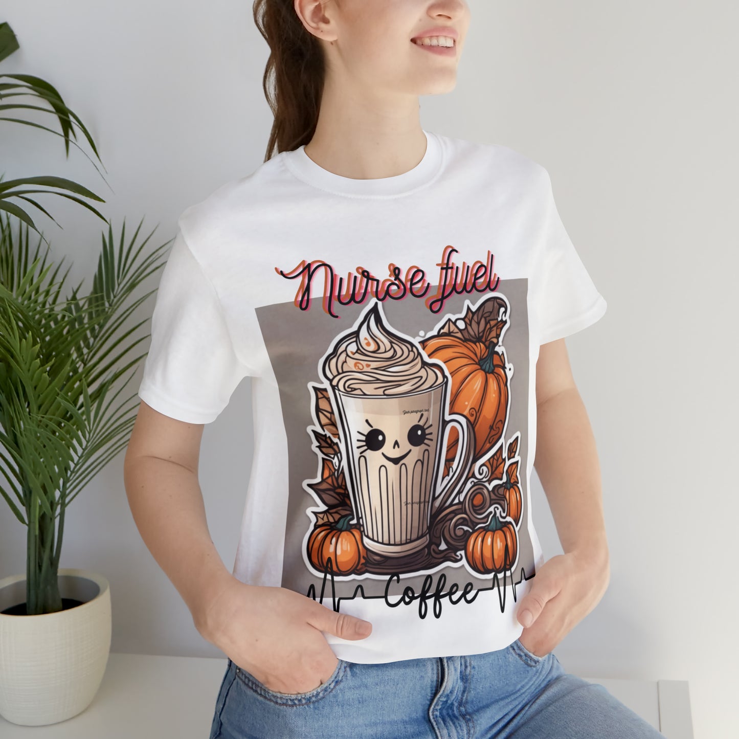 Unisex Jersey Short Sleeve Tee Nurse Fuel PSL fall seasonal latte art