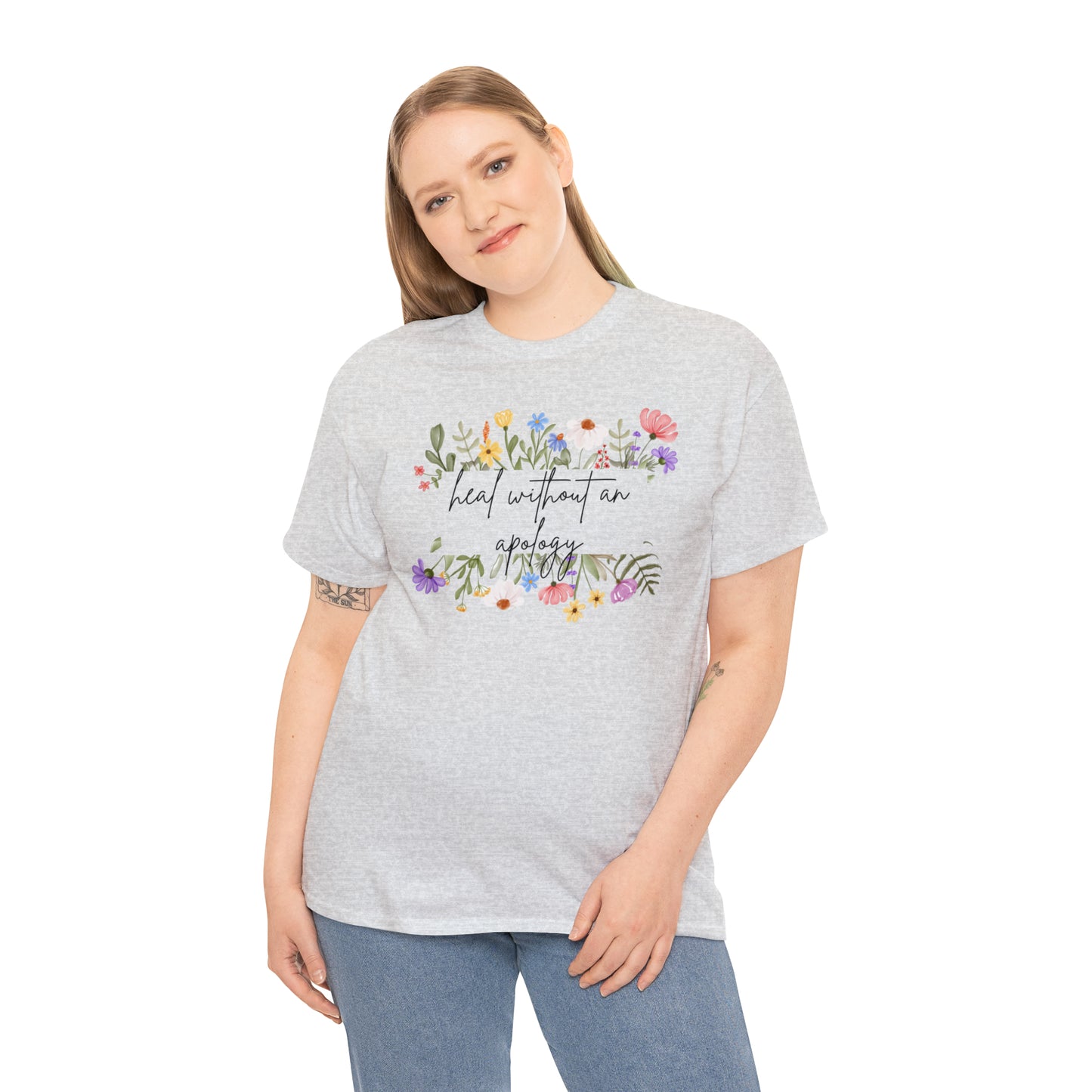 Heal Without An Apology Graphic Tshirt Unisex Heavy Cotton Tee